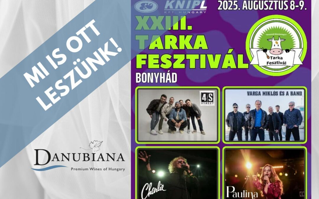 Danubiana borokkal várjuk az érdeklődőket a Tarka Fesztiválon